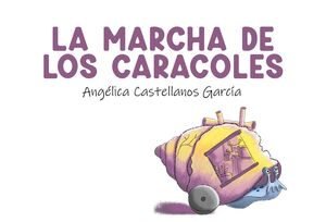 LA MARCHA DE LOS CARACOLES