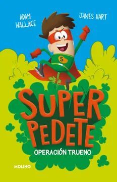 SUPER PEDETE 1. OPERACION TRUENO