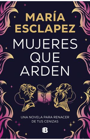 MUJERES QUE ARDEN