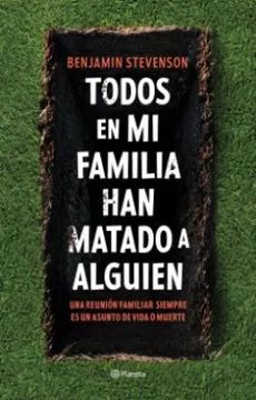 TODOS EN MI FAMILIA HAN MATADO A ALGUIEN