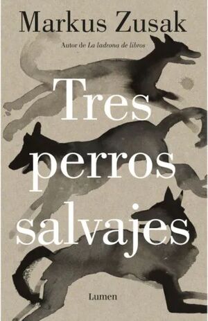 TRES PERROS SALVAJES