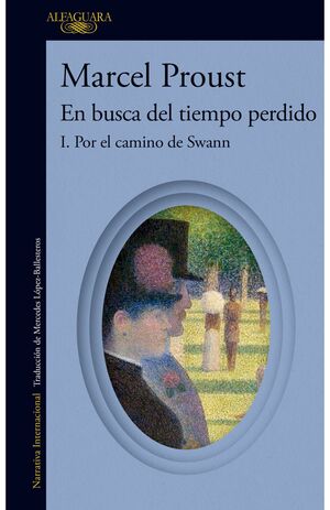 EN BUSCA DEL TIEMPO PERDIDO. 1 POR LOS CAMINOS DEL SWAN
