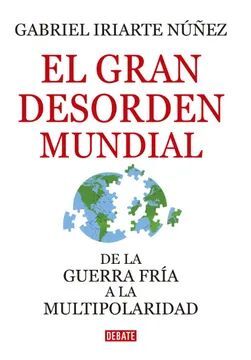 EL GRAN DESORDEN MUNDIAL