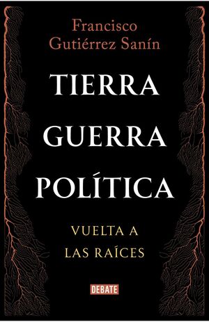 TIERRA GUERRA POLÍTICA