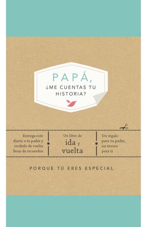 PAPÁ, ¿ME CUENTAS TU HISTORIA?