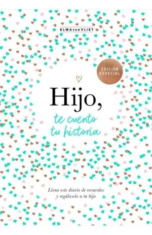 HIJO, TE CUENTO TU HISTORIA