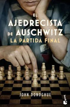 EL AJEDRECISTA DE AUSCHWITZ