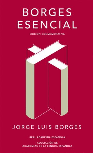 BORGES ESENCIAL (RAE)