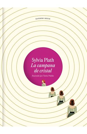 LA CAMPANA DE CRISTAL (EDICIÓN ILUSTRADA)