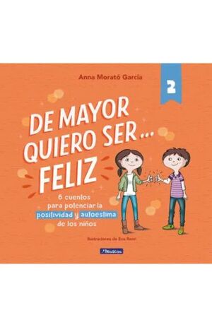 DE MAYOR QUIERO SER FELIZ 2