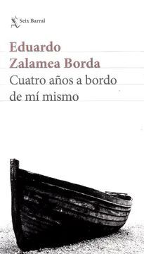 CUATRO AÑOS A BORDO DE MÍ MISMO