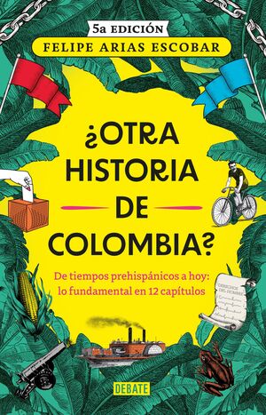 ¿OTRA HISTORIA DE COLOMBIA?