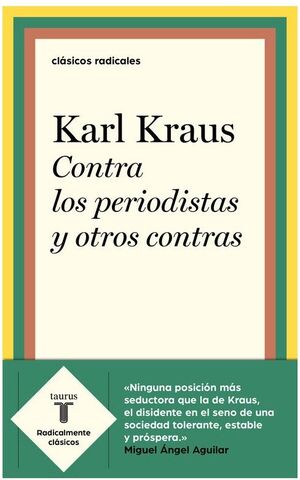 CONTRA LOS PERIODISTAS Y OTROS CONTRAS