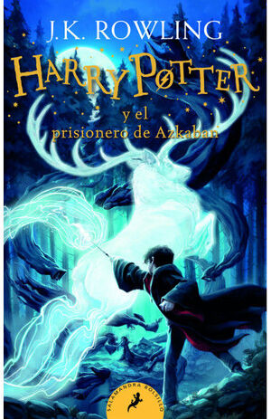 HARRY POTTER Y EL PRISIONERO DE AZKABAN