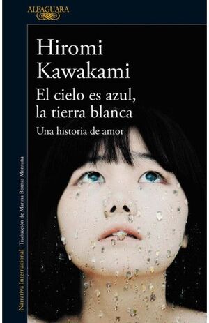 EL CIELO ES AZUL, LA TIERRA BLANCA