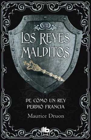 REYES MALDITOS 7-DE COMO UN REY PERDIO FRANCIA