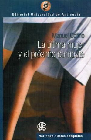 LA ULTIMA MUJER Y EL PROXIMO COMBATE