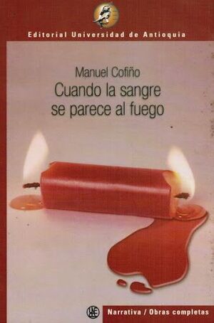 CUANDO LA SANGRE SE PARECE AL FUEGO
