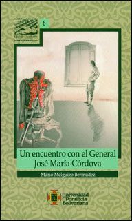 UN ENCUENTRO CON EL GENERAL JOSE MARIA CORDOBA