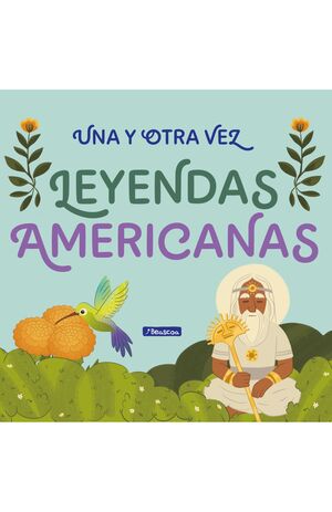 UNA Y OTRA VEZ LEYENDAS AMERICANAS