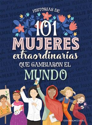 101 MUJERES QUE CAMBIARON EL MUNDO